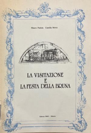 LA VISITAZIONE E LA FESTA DELLA BRUNA